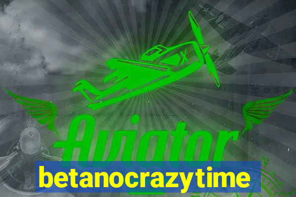 betanocrazytime