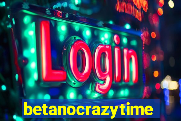 betanocrazytime