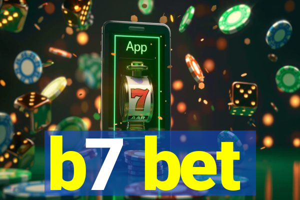 b7 bet