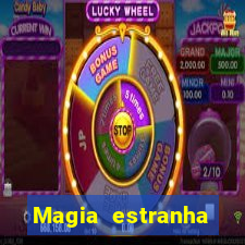 Magia estranha filme completo dublado