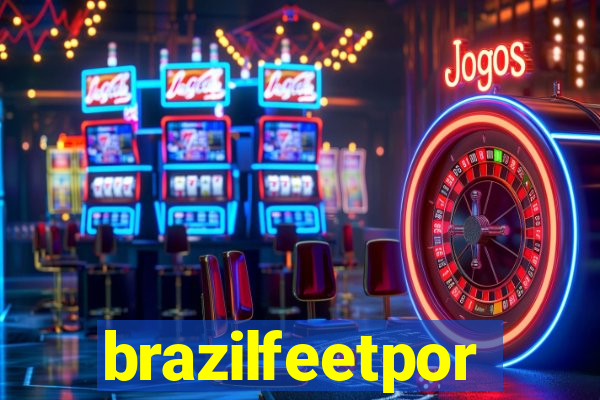 brazilfeetpor