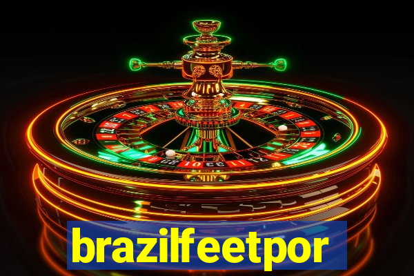 brazilfeetpor