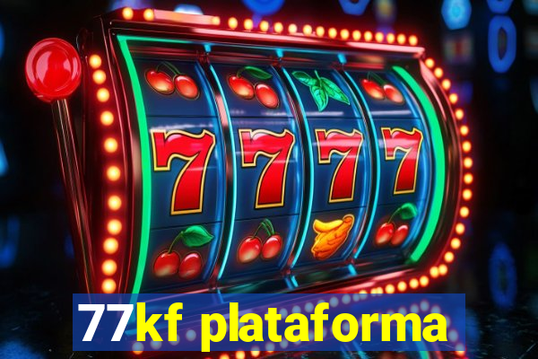 77kf plataforma