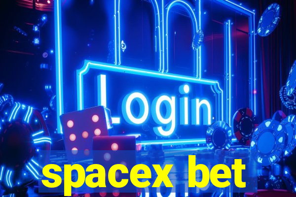 spacex bet