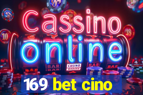 169 bet cino