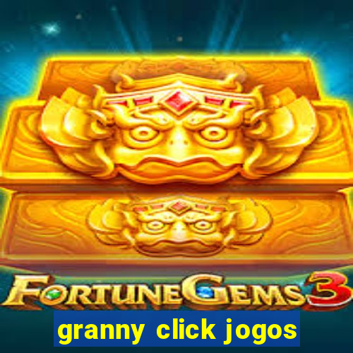 granny click jogos