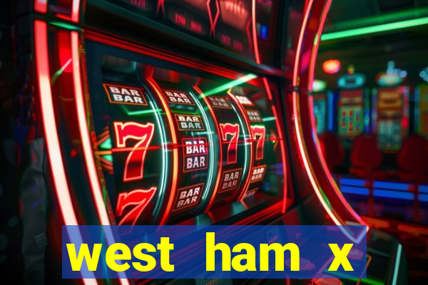 west ham x wolverhampton palpites
