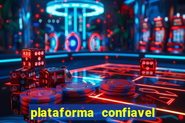 plataforma confiavel para jogar fortune tiger