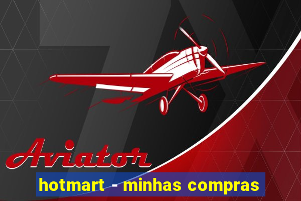 hotmart - minhas compras