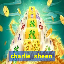 charlie sheen fortuna 2023