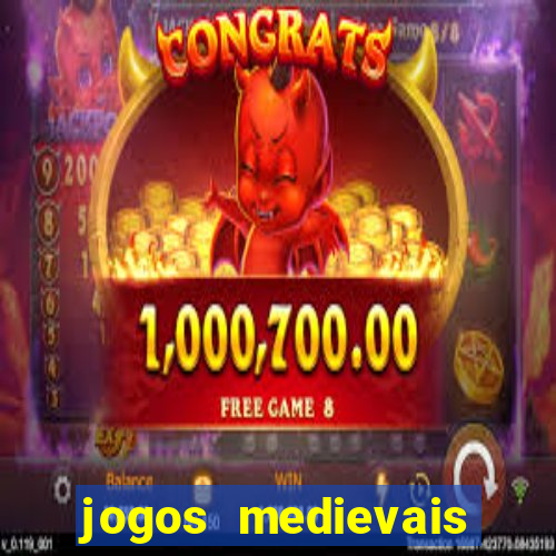 jogos medievais para celular