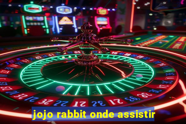 jojo rabbit onde assistir