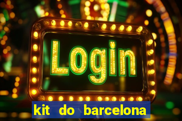 kit do barcelona dls 2017