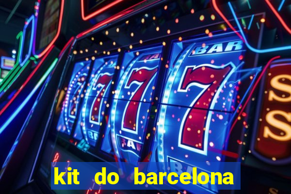 kit do barcelona dls 2017
