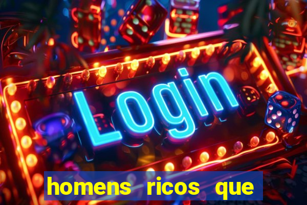 homens ricos que querem bancar whatsapp 2024