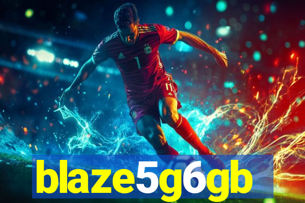 blaze5g6gb