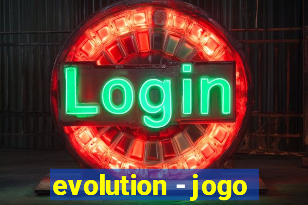 evolution - jogo
