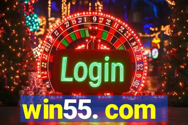 win55. com