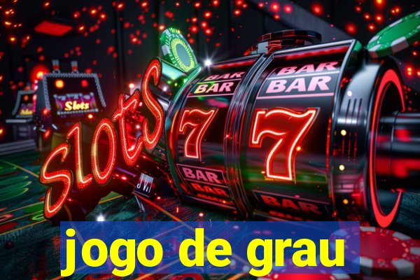 jogo de grau