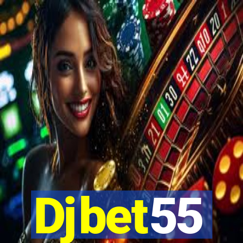 Djbet55