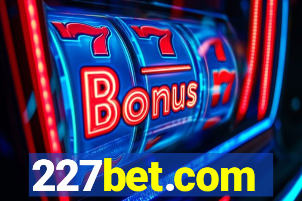 227bet.com