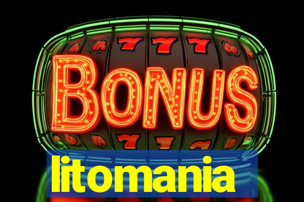 litomania