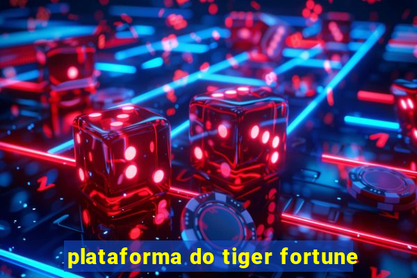 plataforma do tiger fortune