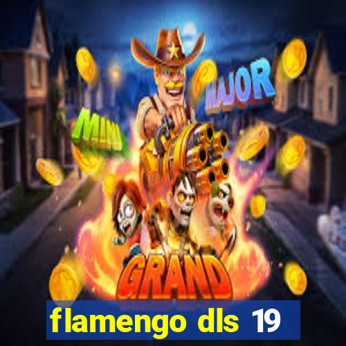 flamengo dls 19