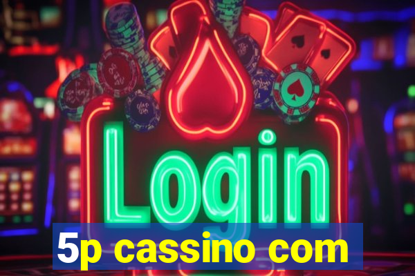 5p cassino com