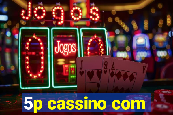 5p cassino com