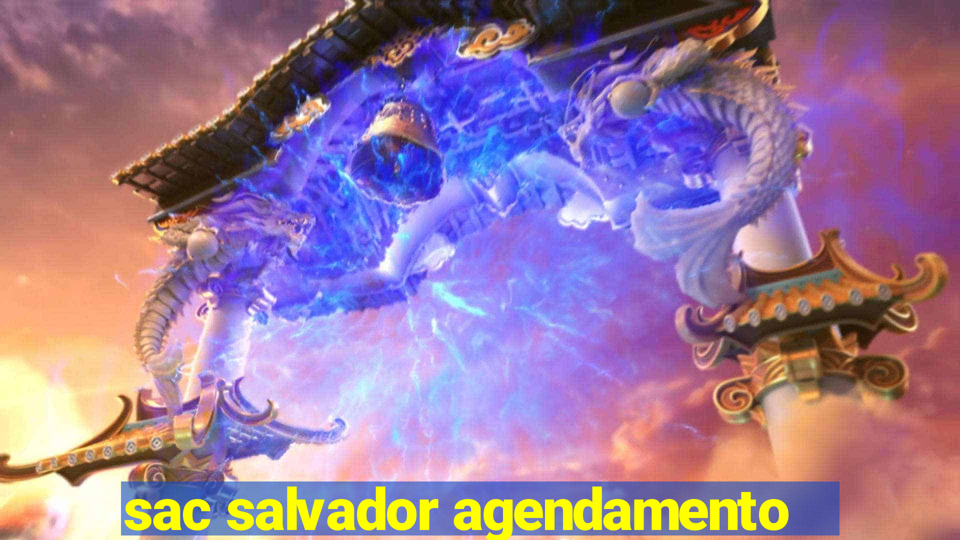 sac salvador agendamento