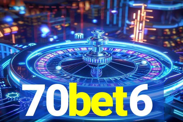 70bet6