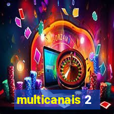 multicanais 2