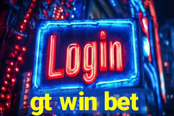 gt win bet