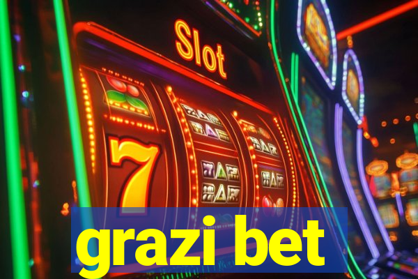 grazi bet