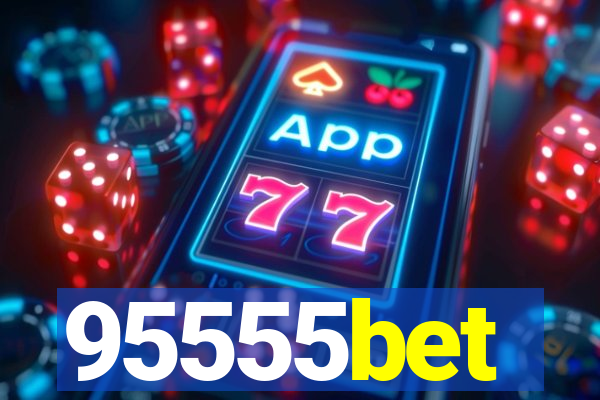 95555bet