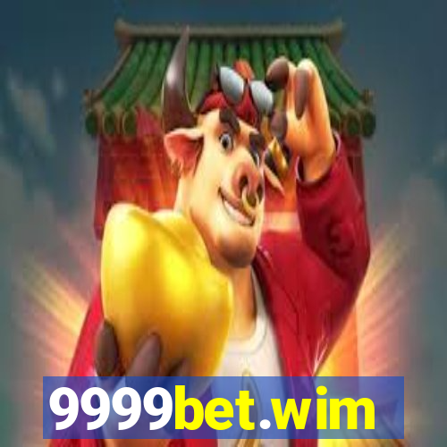 9999bet.wim
