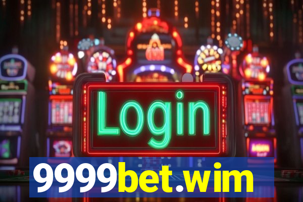 9999bet.wim