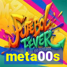 meta00s