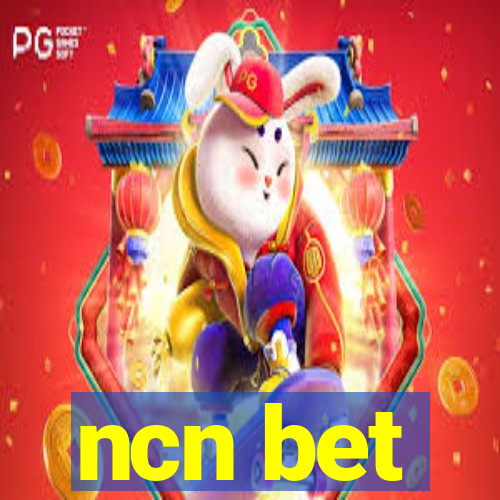 ncn bet
