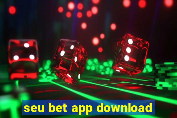 seu bet app download