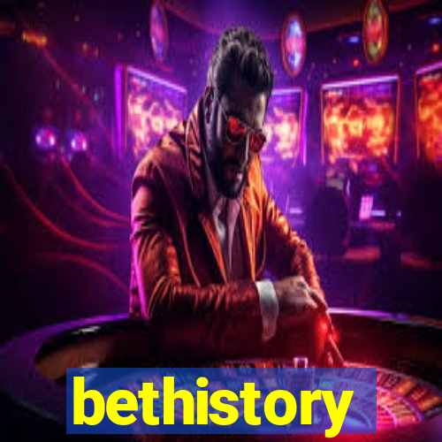bethistory