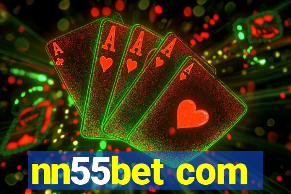 nn55bet com
