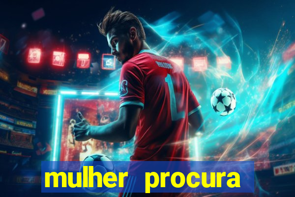 mulher procura homem na bahia