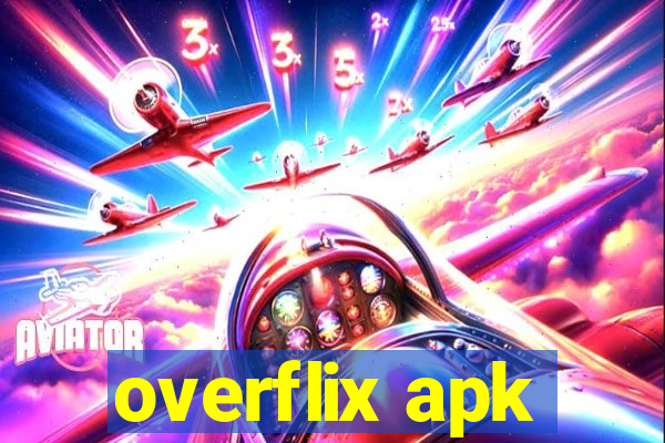 overflix apk