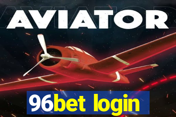 96bet login