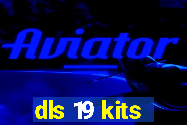 dls 19 kits
