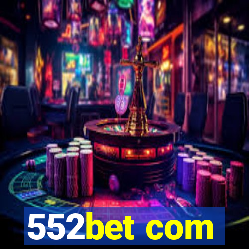 552bet com