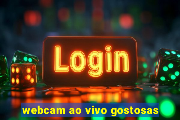 webcam ao vivo gostosas