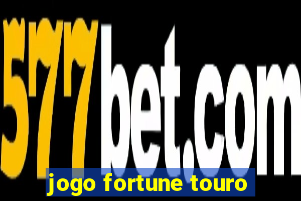 jogo fortune touro